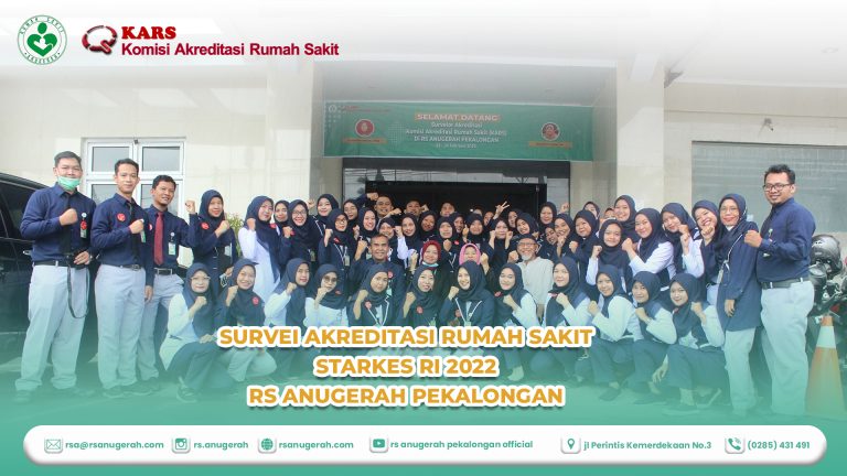 Pelaksanaan Survei Akreditasi Rumah Sakit STARKES RI 2022 RS Anugerah Pekalongan